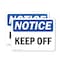 Signmission Keep Off, 10 in W x Rectangle, Plastic OS-2PACK-NS-P-710-L-13830 - alternate 1